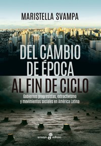 Del cambio de época al fin de ciclo - Maristella Svampa - ebook
