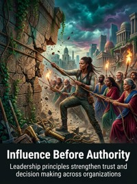 Influence Before Authority - Trevor Foster - ebook