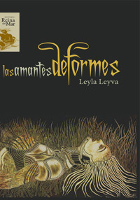 Las amantes deformes - Leyla Leyva Lima - ebook