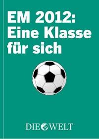 EM 2012: Eine Klasse für sich -  - ebook