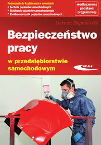 Bezpieczeństwo pracy w przedsiębiorstwie samochodowym Podręcznik - Stępniewski Dariusz - książka