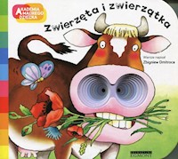 Akademia mądrego dziecka Zwierzęta i zwierzątka - Zbigniew Dmitroca - książka