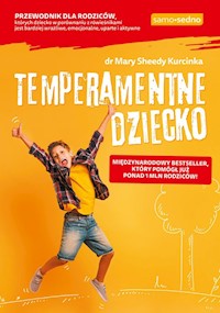 Temperamentne dziecko - Kurcinka Mary Sheedy - książka