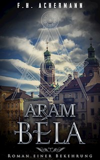 Aram Bela - F.H. Achermann - ebook