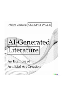 AI-Generated Literature - Philipp Charaoui - ebook