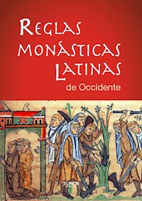Reglas Monásticas Latinas de Occidente - San Agustín - ebook