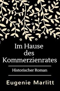 Im Hause des Kommerzienrates - Eugenie Marlitt - ebook