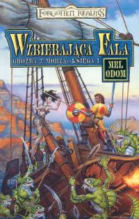 Wzbierająca fala Księga I Groźba z morza - Mel Odom - książka