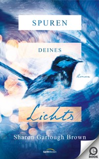 Spuren deines Lichts - Sharon Garlough Brown - ebook