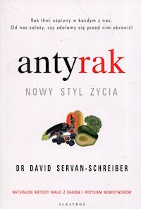 Antyrak Nowy styl życia - David Servan Schreiber - książka