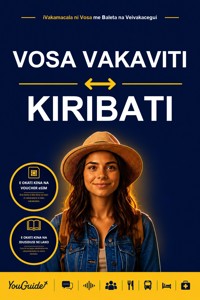 The Language Guide for Travelers - Fijian to Kiribati - YouGuide - ebook