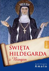 Święta Hildegarda z Bingen - Angelo Amato - książka