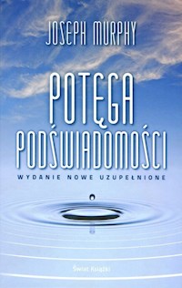 Potęga podświadomości - Murphy Joseph - ebook + audiobook + książka