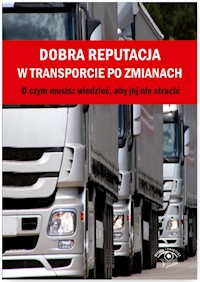 Dobra reputacja w transporcie po zmianach. -  - książka