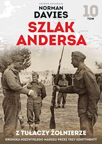 Szlak Andersa 10. Z tułaczy żołnierze. -  - książka