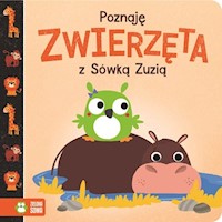 Poznaję z Sówką Zuzią Zwierzęta -  - książka