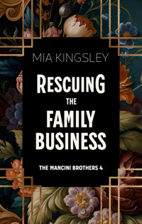 Rescuing The Family Business - Mia Kingsley - ebook