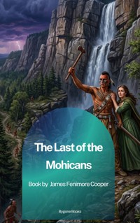 The Last of the Mohicans - James Fenimore Cooper - ebook