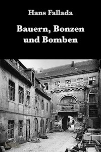Bauern, Bonzen und Bomben - Hans Fallada - ebook