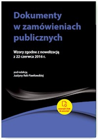 Dokumenty w zamówieniach publicznych Wzory zgodne z nowelizacją z 22 czerwca 2016 r. - Hryc-Ląd Agata, Mikulska-Nawacka Marta, Perkowska Dominika - książka
