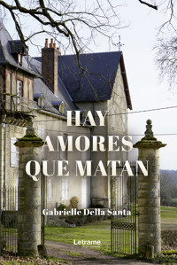 Hay amores que matan - Gabrielle Della Santa - ebook