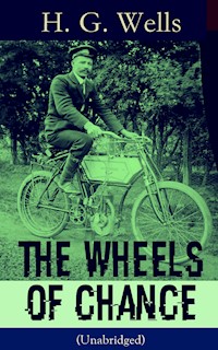 The Wheels of Chance (Unabridged) - H G Wells - ebook