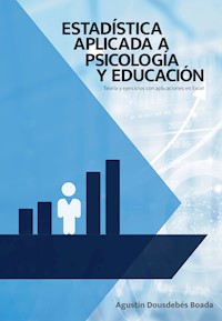ESTADÍSTICA APLICADA A PSICOLOGÍA Y EDUCACIÓN. - Agustín Dousdebés Boada - ebook