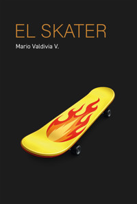 El Skater - Mario Valdivia V. - ebook