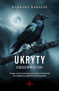 Ukryty obserwator. Cykl Aurora Scalviati. Tom 2 - Barbara Baraldi - ebook + książka