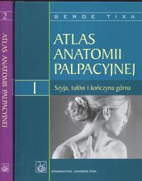 Atlas anatomii palpacyjnej Tom 1-2 - Tixa Serge - książka