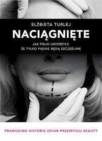 Naciągnięte - Elżbieta Turlej - książka