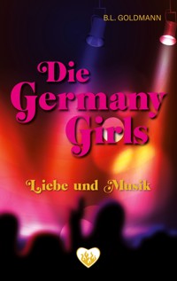 Die Germany Girls - B.L. Goldmann - ebook