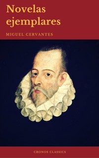 Novelas Ejemplares: Clásicos de la literatura (Cronos Classics) - Miguel Cervantes - ebook