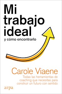 Mi trabajo ideal y cómo encontrarlo - Carole Viaene - ebook