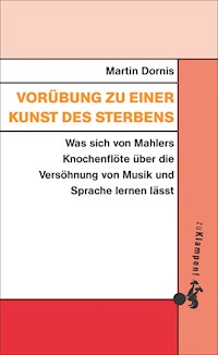 Vorübung zu einer Kunst des Sterbens - Martin Dornis - ebook
