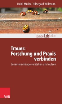 Trauer: Forschung und Praxis verbinden - Heidi Müller - ebook