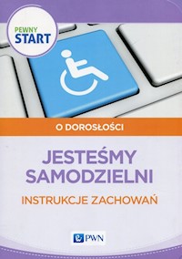 Pewny start O dorosłości Jesteśmy samodzielni - Szostak Barbara, Klaro-Celej Lidia - książka