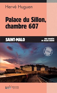 Palace du Sillon, chambre 607 - Hervé Huguen - ebook