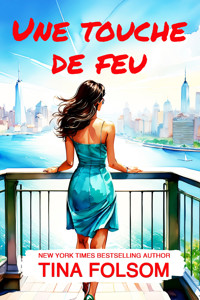 Une Touche de Feu - Tina Folsom - ebook