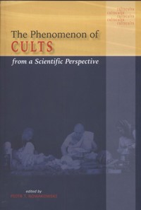 The Phenomenon of cults from a scientific perspective - Nowakowski Piotr Tomasz - książka