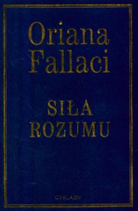 Siła rozumu - Oriana Fallaci - książka