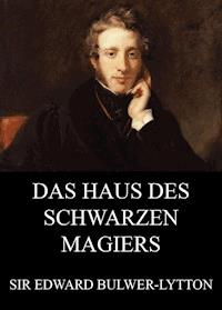 Das Haus des schwarzen Magiers - Edward Bulwer-Lytton - ebook