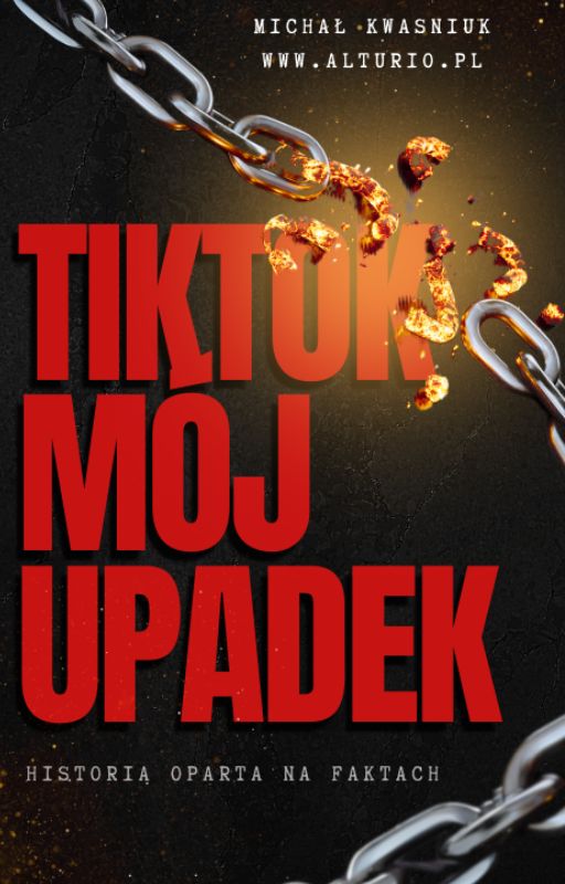 TIKTOK Mój Upadek