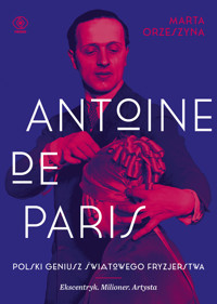 Antoine de Paris - Marta Orzeszyna - książka