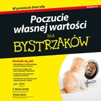 Poczucie własnej wartości dla bystrzaków. Wydanie IV - S. Renee Smith, Vivian Harte - audiobook
