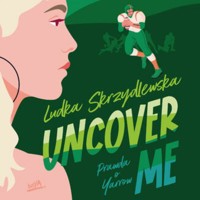 Uncover me - Ludka Skrzydlewska - ebook + audiobook + książka