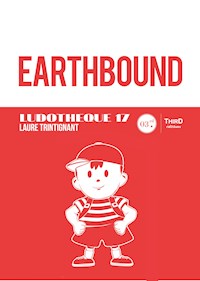 Ludothèque n° 17 : EarthBound - Laure Trintignant - ebook
