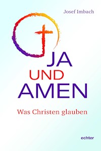 Ja und Amen - Josef Imbach - ebook