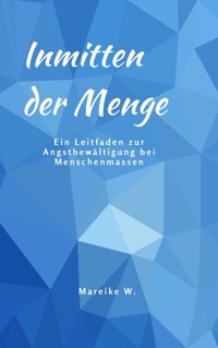 Inmitten der Menge - Mareike W. - ebook