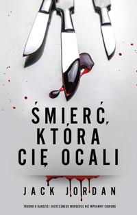 Śmierć, która cię ocali - Jack Jordan - ebook + książka